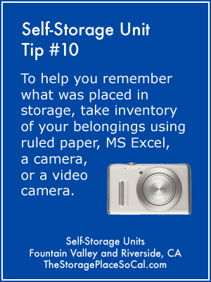 Self-Storage Tip 10: Take inventory of your belongings using ruled paper, MS Excel, a camera, or a video camera.