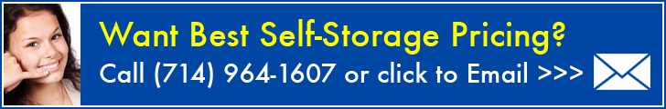 Want Best Self-Storage Pricing? Call (714) 964-1607 or click to Email