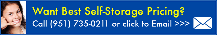 Want Best Self-Storage Pricing? Call (951) 735-0211 or click to Email